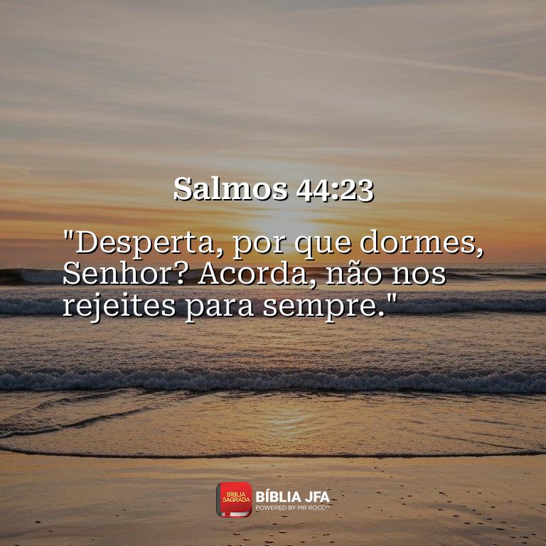 Imagem do versículo Salmos 44:23